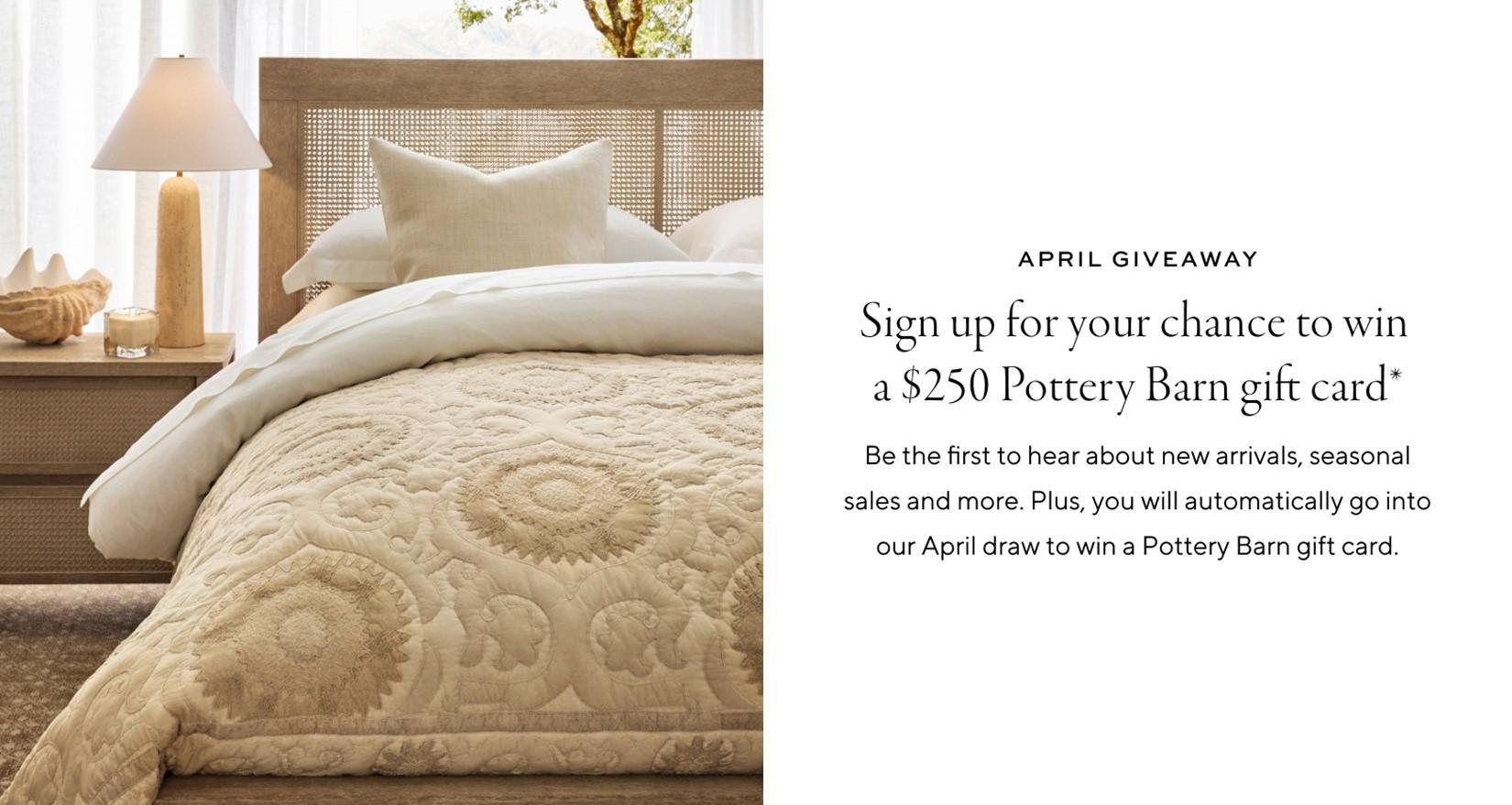 Pottery Barn April Giveaway - Enter for a chance to win a $250 gift card!